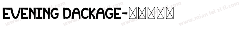 EVENING DACKAGE字体转换